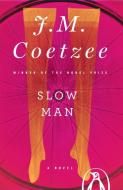 Slow Man di J. M. Coetzee edito da PENGUIN GROUP