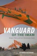 Vanguard of the Imam di Afshon Ostovar edito da OUP USA