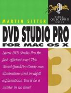Dvd Studio Pro 3 For Mac Os X di Martin Sitter edito da Pearson Education (us)