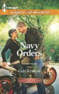Navy Orders di Geri Krotow edito da Harlequin