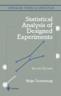 Statistical Analysis Of Designed Experiments di Helge Toutenburg, Heumann Shalabh edito da Springer-verlag New York Inc.