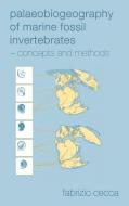 Palaeobiogeography of Marine Fossil Invertebrates di Fabrizio (Universite Pierre et Marie Curie Cecca edito da Taylor & Francis Ltd