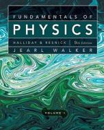 Fundamentals Of Physics di David Halliday, Robert Resnick, Jearl Walker edito da John Wiley And Sons Ltd