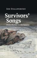 Survivors' Songs di Jon Stallworthy edito da Cambridge University Press
