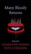 Many Bloody Returns di Charlaine Harris edito da Orion Publishing Group