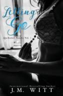 Letting Go: Anchored Hearts Vol. 1 di J. M. Witt edito da J.M.\Witt