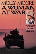 A Woman at War di Marianne Moore edito da SCRIBNER BOOKS CO