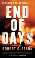End of Days di Robert Gleason edito da Forge