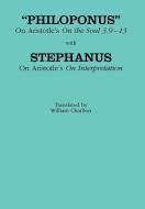 On Aristotle's "On the Soul 3.9-13," with On Aristotle's "On Interpretation" di Philoponus, Eddius Stephanus edito da Cornell University Press