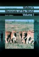 Walker's Mammals of the World di Ronald M. Nowak edito da Johns Hopkins University Press
