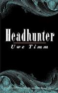 Headhunter di Uwe Timm edito da New Directions Publishing Corporation