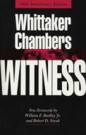 Witness di Whittaker Chambers edito da Regnery Publishing Inc