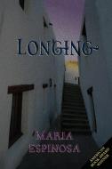 Longing di Maria Espinosa edito da Wings Press