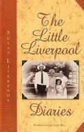 The Little Liverpool Diaries di Susan Diane Liverpool edito da Faith Books and More