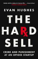 The Hard Sell di Evan Hughes edito da Pan Macmillan