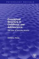 Conceptual Structure in Childhood and Adolescence di Christine Howe edito da Taylor & Francis Ltd