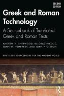 Greek and Roman Technology di Andrew N. Sherwood, Milorad Nikolic, John W. Humphrey, John P. Oleson edito da Taylor & Francis Ltd