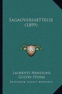 Sagaoversaettelse (1899) di Laurents Hanssons, Gustav Storm edito da Kessinger Publishing