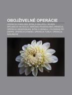 Oboj Iveln Oper Cie: Oper Cia Overlord, di Zdroj Wikipedia edito da Books LLC, Wiki Series