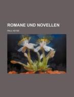 Romane Und Novellen di Paul Heyse edito da General Books