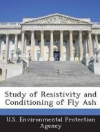 Study Of Resistivity And Conditioning Of Fly Ash edito da Bibliogov