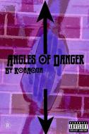 Angles of Danger di Robaqua Jenkins edito da Lulu.com