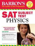 Barron's SAT Subject Test: Physics di Robert Jansen, Greg Young edito da Barron's Educational Series Inc.,U.S.