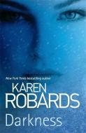 Darkness di Karen Robards edito da Hodder & Stoughton General Division