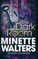 The Dark Room di Minette Walters edito da Pan Macmillan