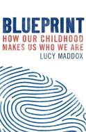 Blueprint di Lucy Maddox edito da Little, Brown Book Group