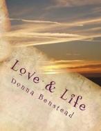 Love & Life: Create Prosperity di Donna Benstead edito da Createspace