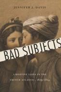 Bad Subjects di Jennifer J. Davis edito da University Of Nebraska Press