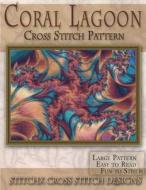 Coral Lagoon Cross Stitch Pattern di Tracy Warrington edito da Createspace