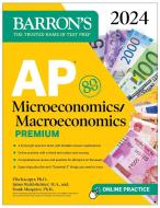 AP Microeconomics/Macroeconomics Premium, 2024: 4 Practice Tests + Comprehensive Review + Online Practice di Frank Musgrave, Elia Kacapyr, James Redelsheimer edito da BARRONS EDUCATION SERIES