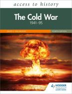 Access to History: The Cold War 1941-95 di David Williamson edito da Hodder Education Group