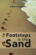 Footsteps in the Sand di William Knippschild edito da Xlibris