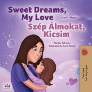 Sweet Dreams, My Love (english Hungarian Bilingual Book For Kids) di Admont Shelley Admont, Books KidKiddos Books edito da Kidkiddos Books Ltd