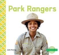 Park Rangers di Julie Murray edito da ABDO KIDS