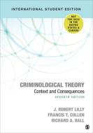 Criminological Theory di James Robert Lilly, Francis T. Cullen, Richard A. Ball edito da Sage Publications Ltd.
