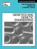 Genetic and Genetic Engineering di Barbara Wexler edito da Gale Cengage