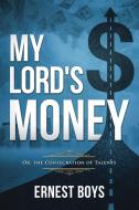 My Lord's Money di Ernest Boys edito da Waymark Books