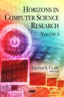 Horizons in Computer Science Research di Thomas S. Clary edito da Nova Science Publishers Inc