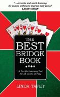 The Best Bridge Book di Linda Tafet edito da Wheatmark