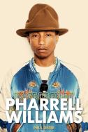In Search of Pharrell Williams di Paul Lester edito da Omnibus Press