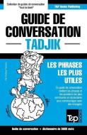 Guide de Conversation Français-Tadjik Et Vocabulaire Thématique de 3000 Mots di Andrey Taranov edito da T&P BOOKS
