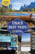 Lonely Planet Usa's Best Trips di Lonely Planet, Simon Richmond, Kate Armstrong edito da LONELY PLANET PUB