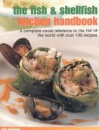The Fish And Shellfish Kitchen Handbook di Kate Whiteman edito da Anness Publishing