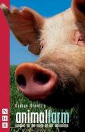 Animal Farm (stage version) di Ian Wooldridge edito da Nick Hern Books