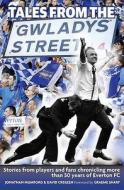 Tales From The Gwladys Street di David Cregeen edito da Sportsbooks