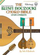 The Irish Bouzouki Chord Bible di Tobe A. Richards edito da Cabot Books